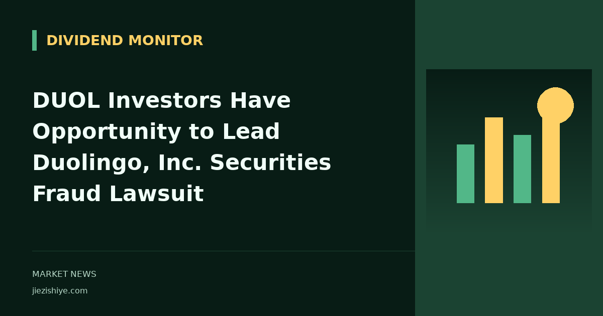 DUOL Investors Have Opportunity to Lead Duolingo, Inc. Securities Fraud Lawsuit