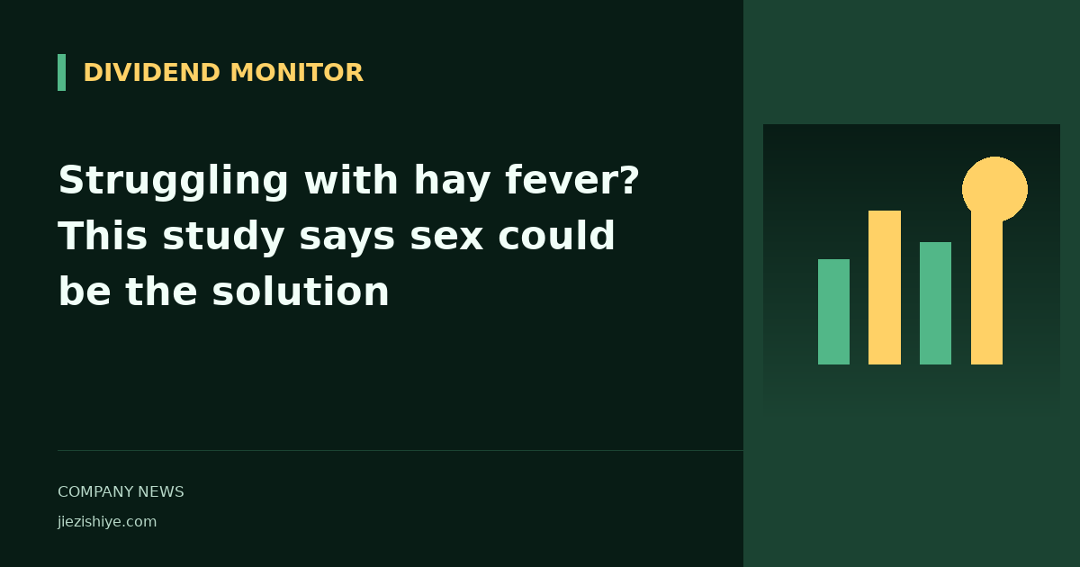Struggling with hay fever? This study says sex could be the solution