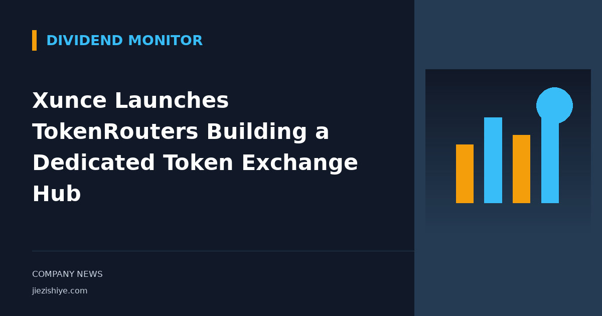 Xunce Launches TokenRouters Building a Dedicated Token Exchange Hub